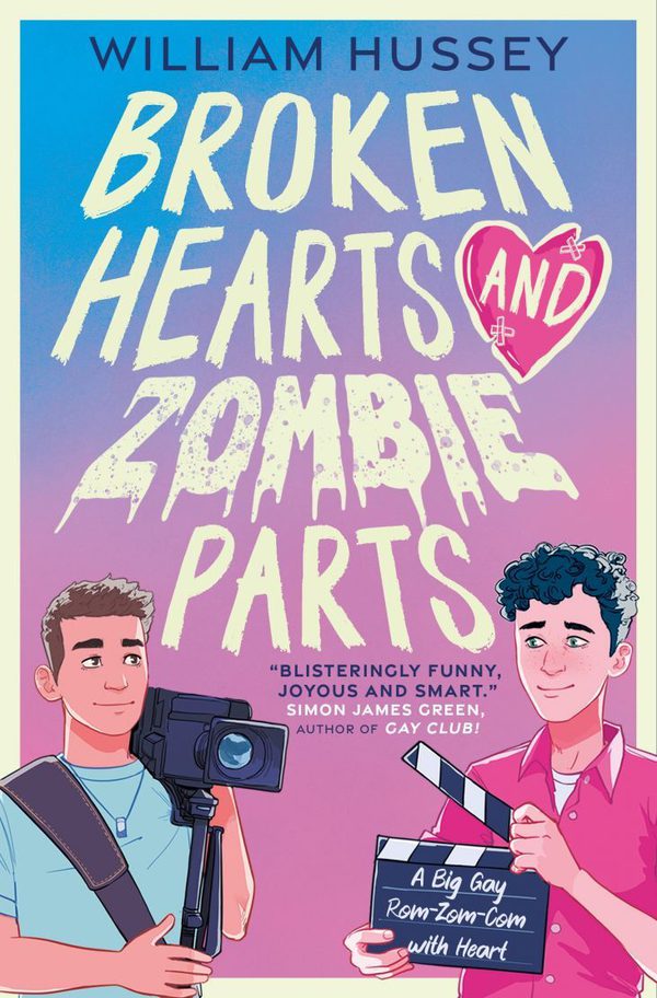 Broken Hearts and Zombie Parts by William Hussey book cover